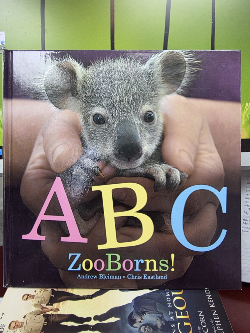 ABC ZooBorns! Hardcover Book - Andrew Bleiman & Chris Eastland (Simon & Schuster